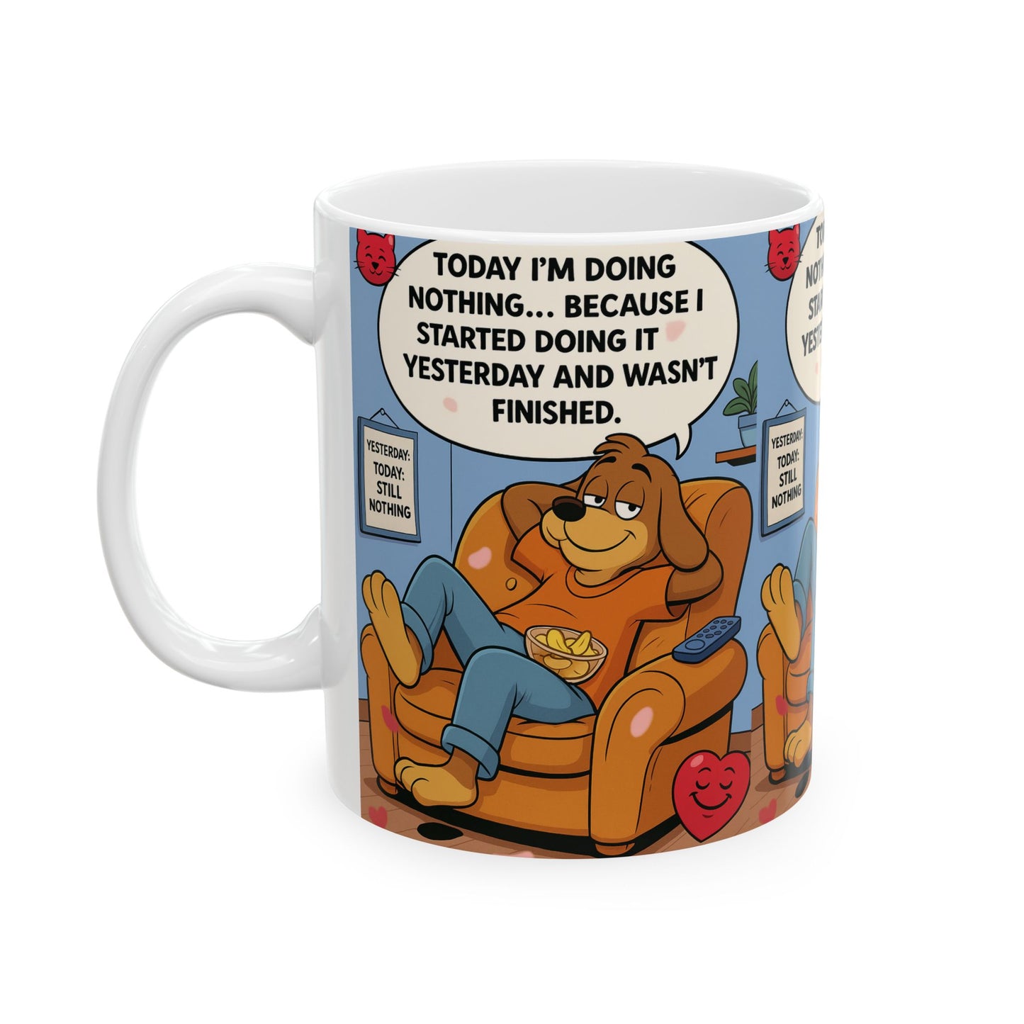 Funny Ceramic Mug for Lazy Days, Gift for Dog Lovers, Humor Coffee Cup, Quirky Tea Mug, Relaxation Gift Idea
