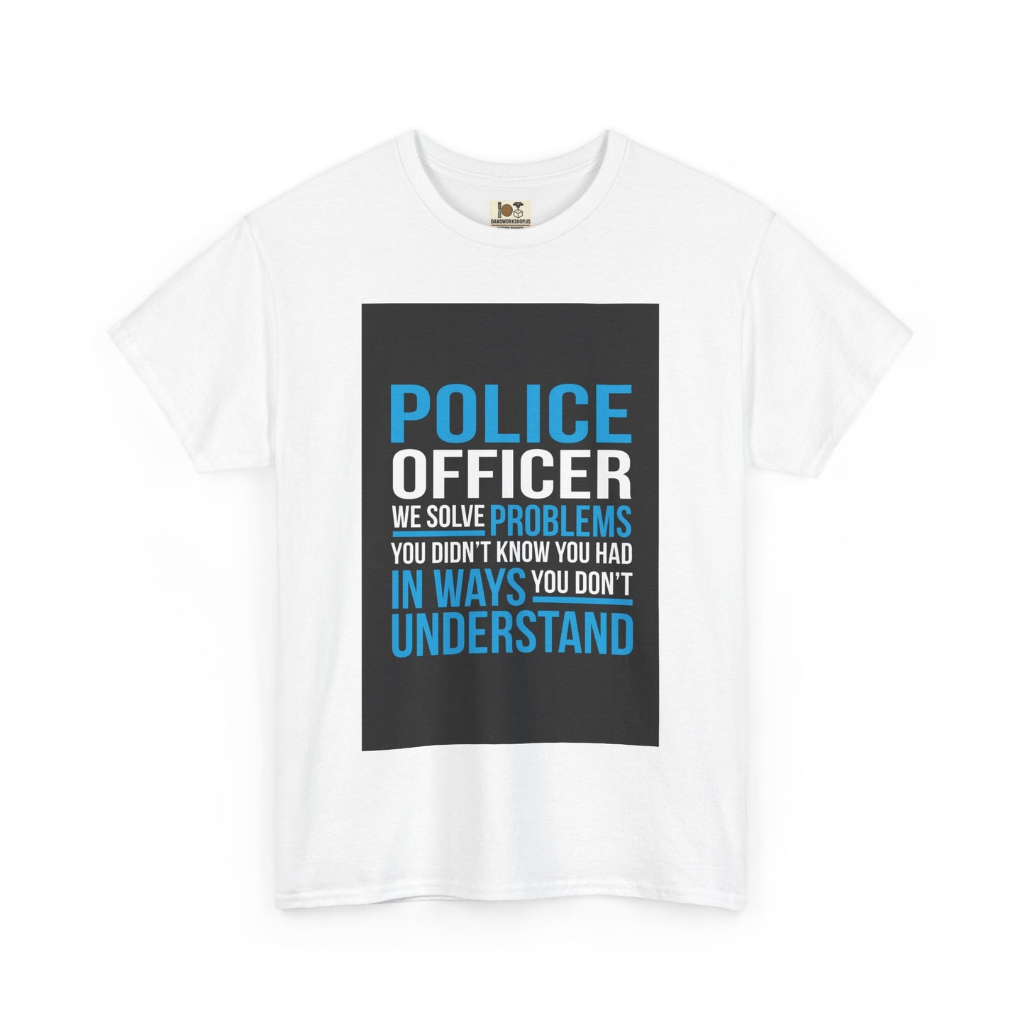 Police Officer Unisex Cotton Tee, Gift for Law Enforcement, Support Police Shirt, Funny Police Tee, Law Enforcement Humor