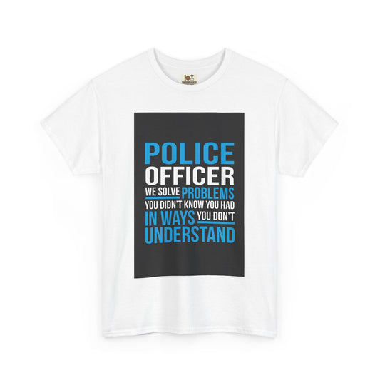 Police Officer Unisex Cotton Tee, Gift for Law Enforcement, Support Police Shirt, Funny Police Tee, Law Enforcement Humor