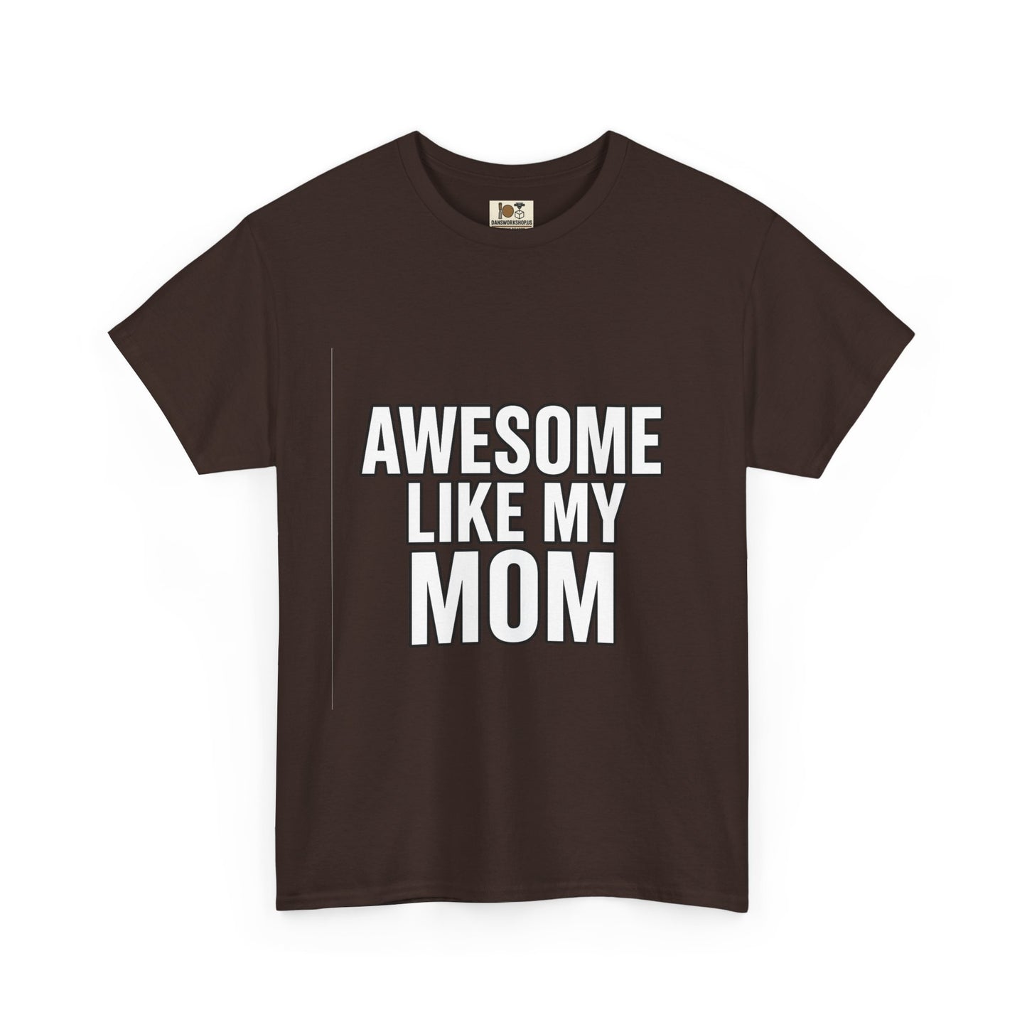 Awesome Like My Mom Tee, Funny Gift for Mom, Unisex Cotton T-Shirt, Mother's Day Gift, Casual Wear, Family Gift, Everyday Tee