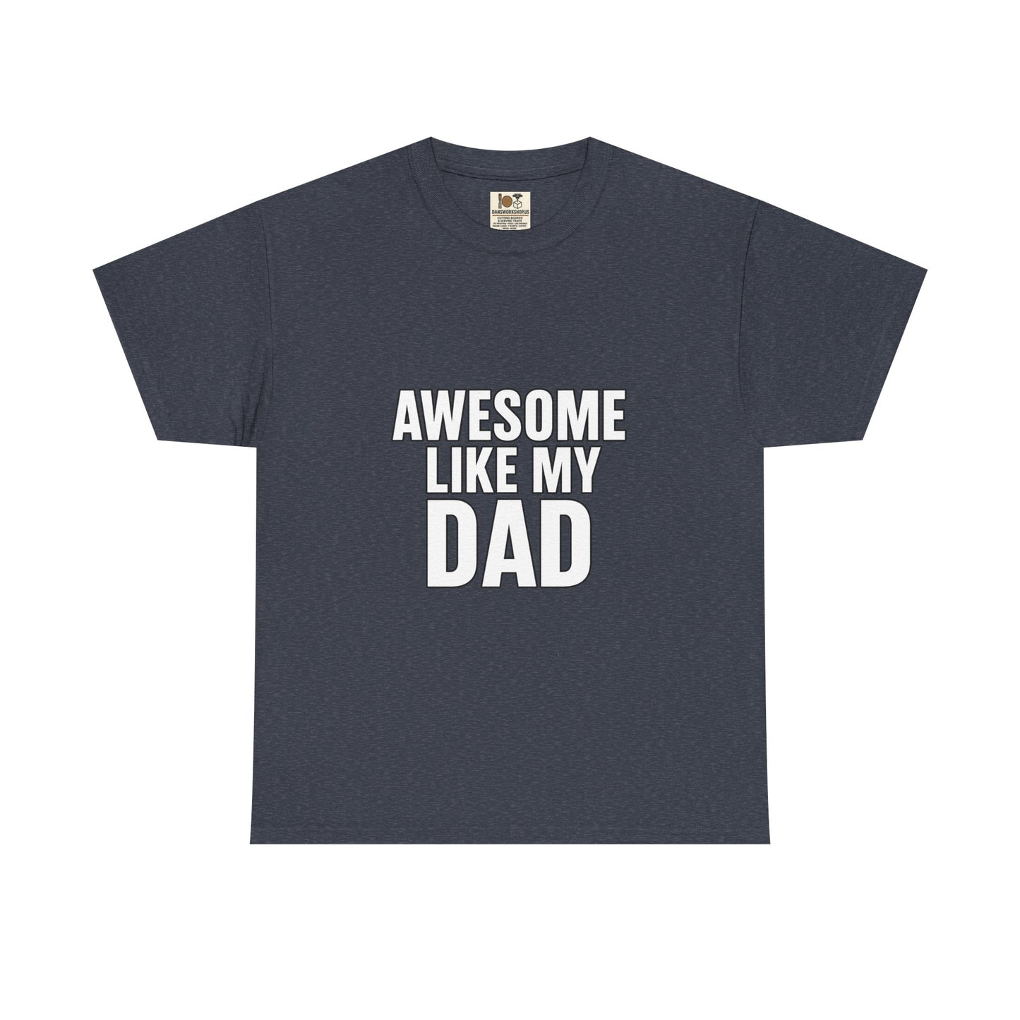 Awesome Like My Dad T-Shirt - Perfect Gift for Father's Day, Birthday, Casual Wear, Family Events, Dad Appreciation