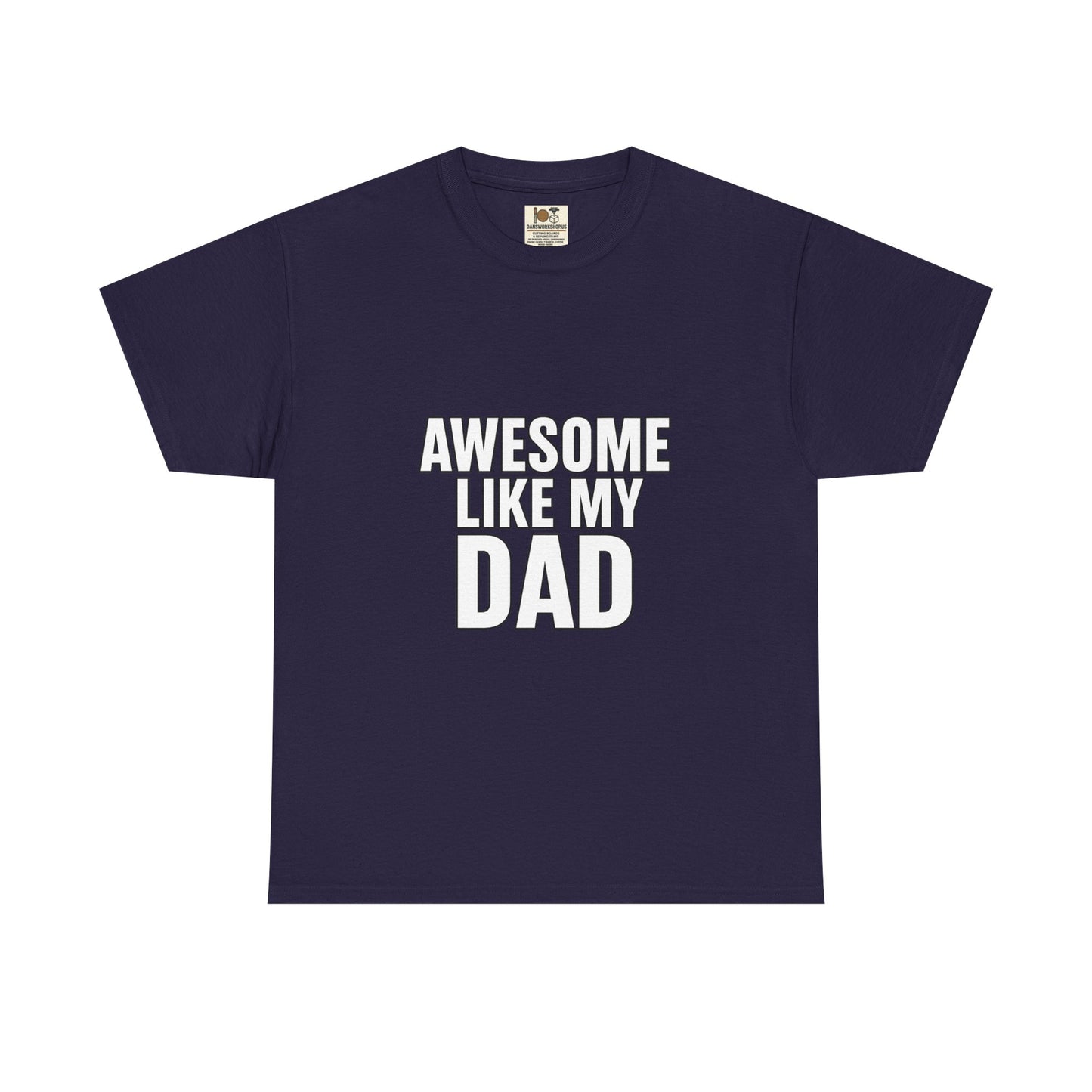 Awesome Like My Dad T-Shirt - Perfect Gift for Father's Day, Birthday, Casual Wear, Family Events, Dad Appreciation