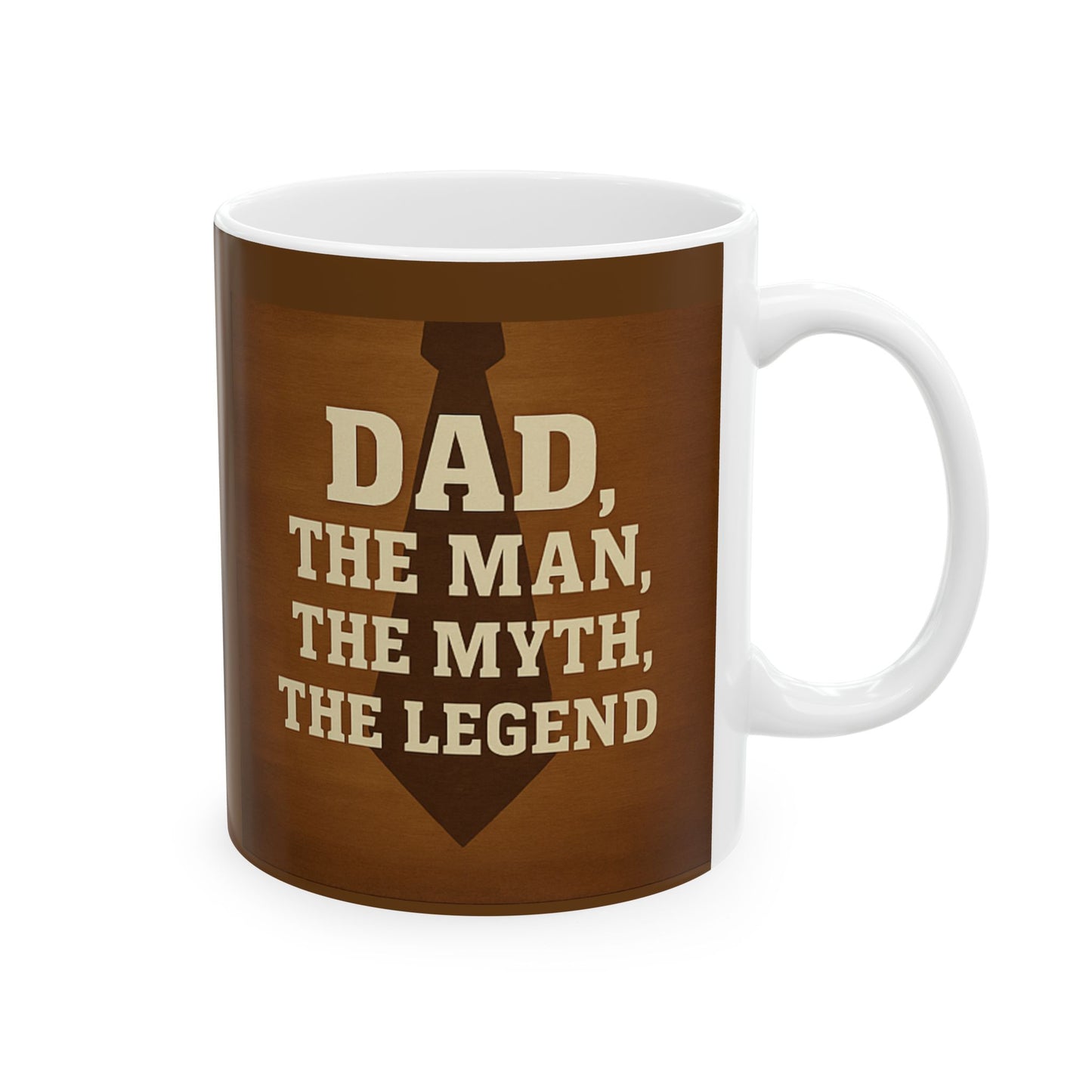 Father's Day Quote Ceramic Mug, Gift for Dad, All Occasion Coffee Mug, Inspirational Beverage Cup, Dad's Birthday Present