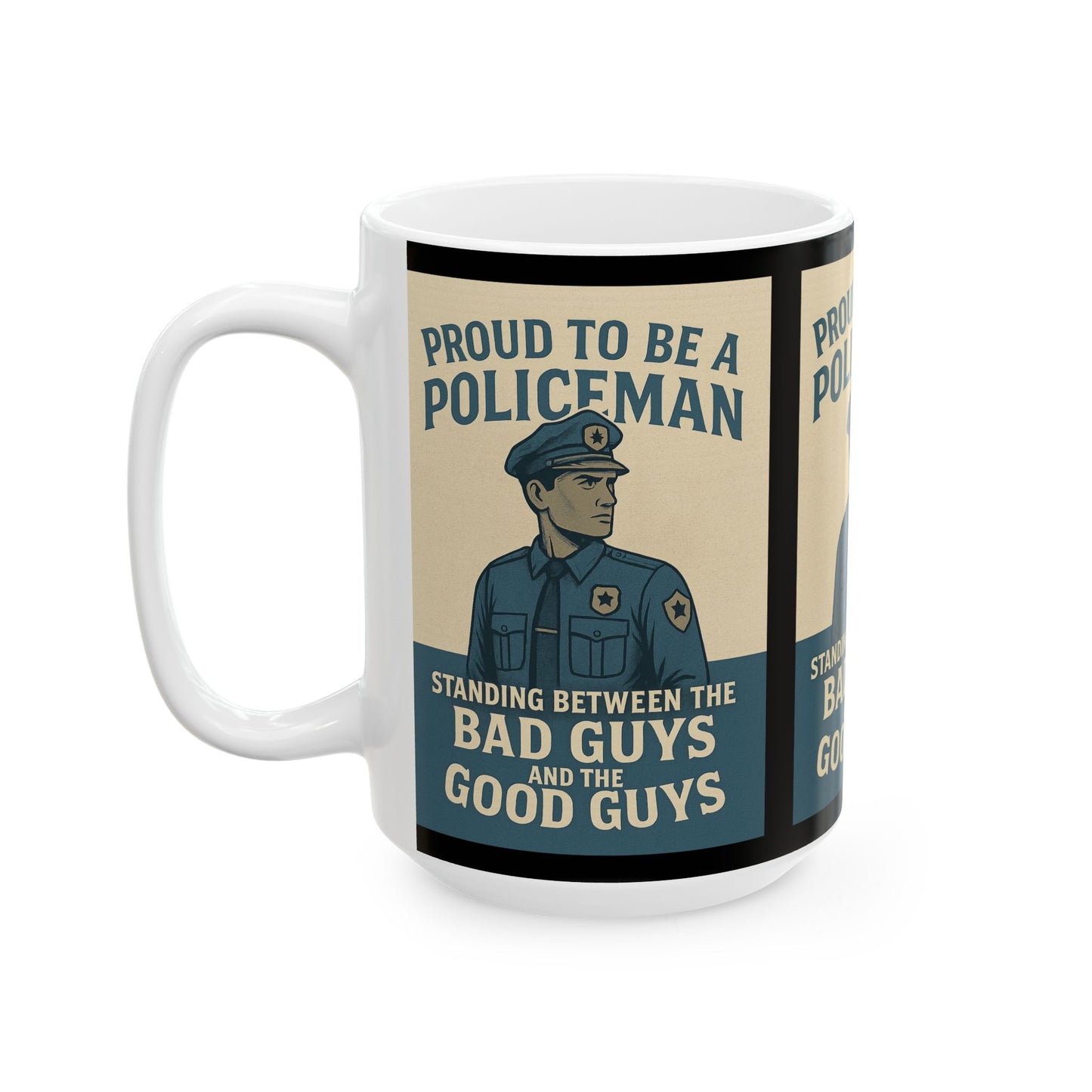 Proud Policeman Ceramic Mug - Perfect Gift for Law Enforcement Officers, Unique Coffee Cup, Support Police, Blue Lives Matter, 11oz, 15oz