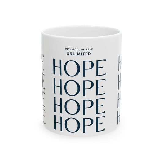 Inspirational Ceramic Mug - Unlimited Hope, Motivational Coffee Cup, Gift for Friends, Faith Mug, Home Decor, Empowering Drinkware