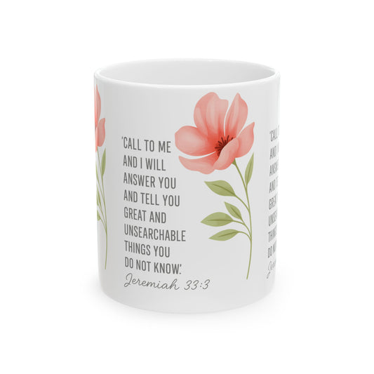 Floral Inspirational Ceramic Mug - Perfect Gift for Tea Lovers, Inspirational Gift, Self-Care Mug, Spring Decor, Faith-Based Gifts