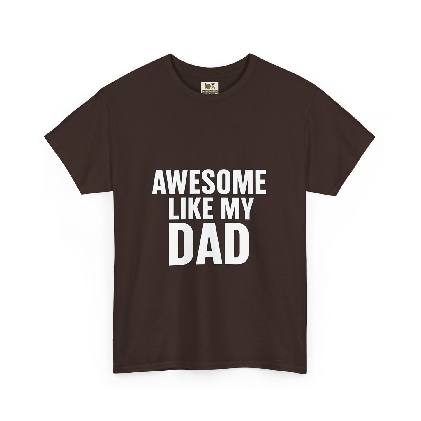 Awesome Like My Dad T-Shirt - Perfect Gift for Father's Day, Birthday, Casual Wear, Family Events, Dad Appreciation