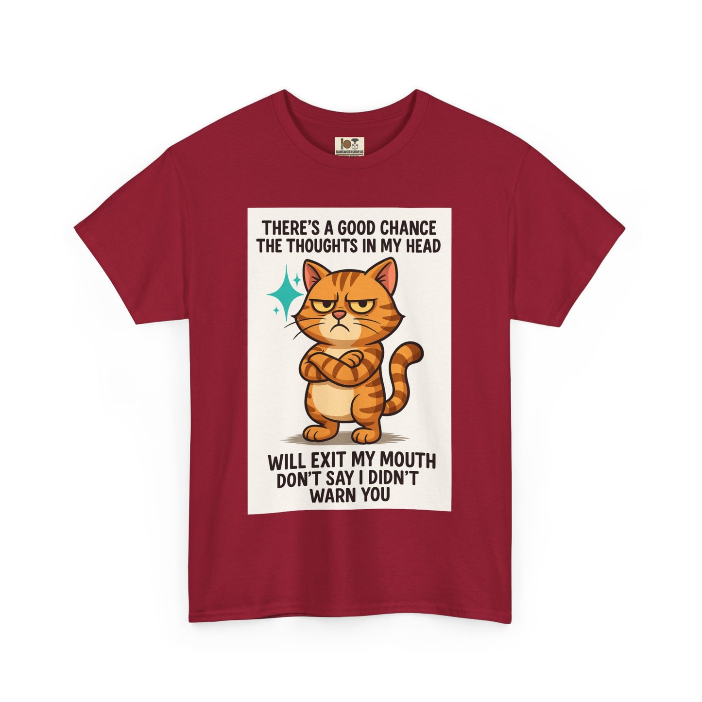 Funny Cat Quote Unisex Heavy Cotton Tee, Humorous Cat Lover Gift, Casual Everyday Wear, Perfect for Birthdays, Cat Awareness
