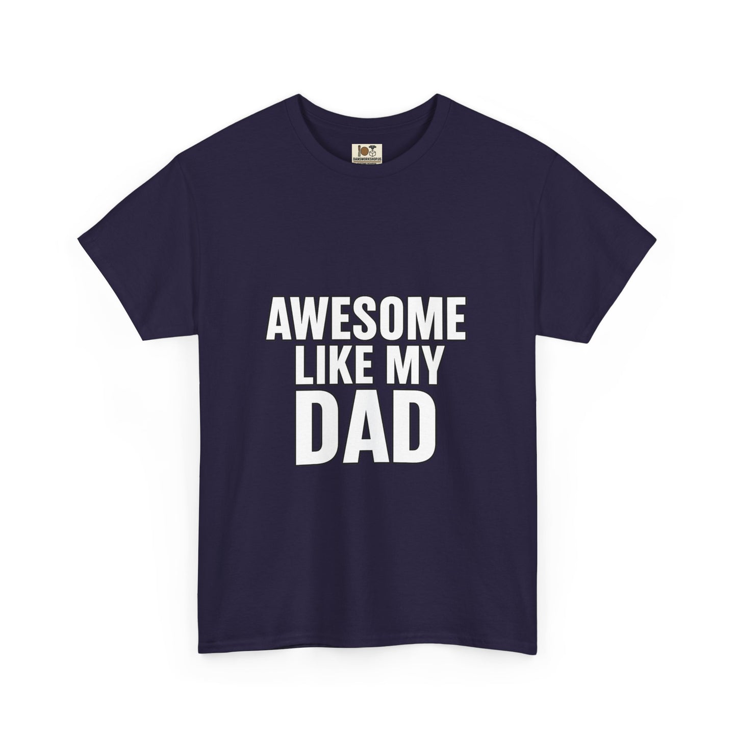 Awesome Like My Dad T-Shirt - Perfect Gift for Father's Day, Birthday, Casual Wear, Family Events, Dad Appreciation