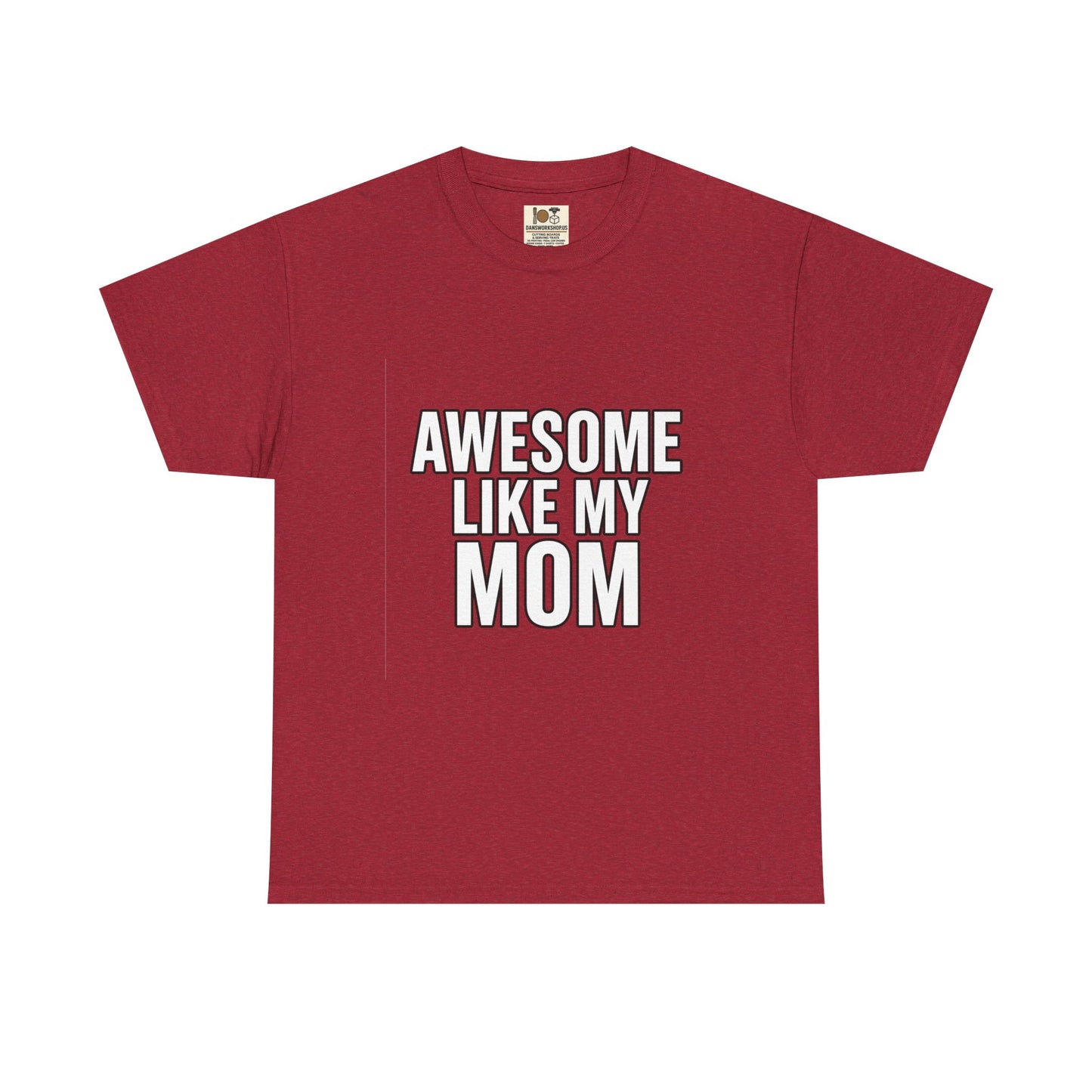 Awesome Like My Mom Tee, Funny Gift for Mom, Unisex Cotton T-Shirt, Mother's Day Gift, Casual Wear, Family Gift, Everyday Tee