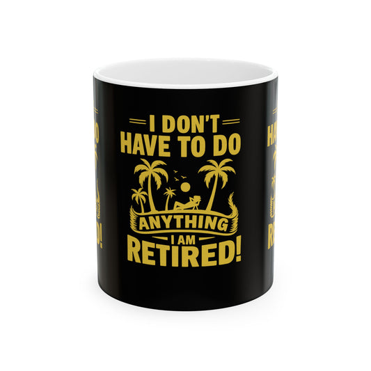 Retirement Celebration Ceramic Mug - Funny Retired Gift, Coffee Mug, Tropical Vibe, Retirement Humor, Relaxation Cup