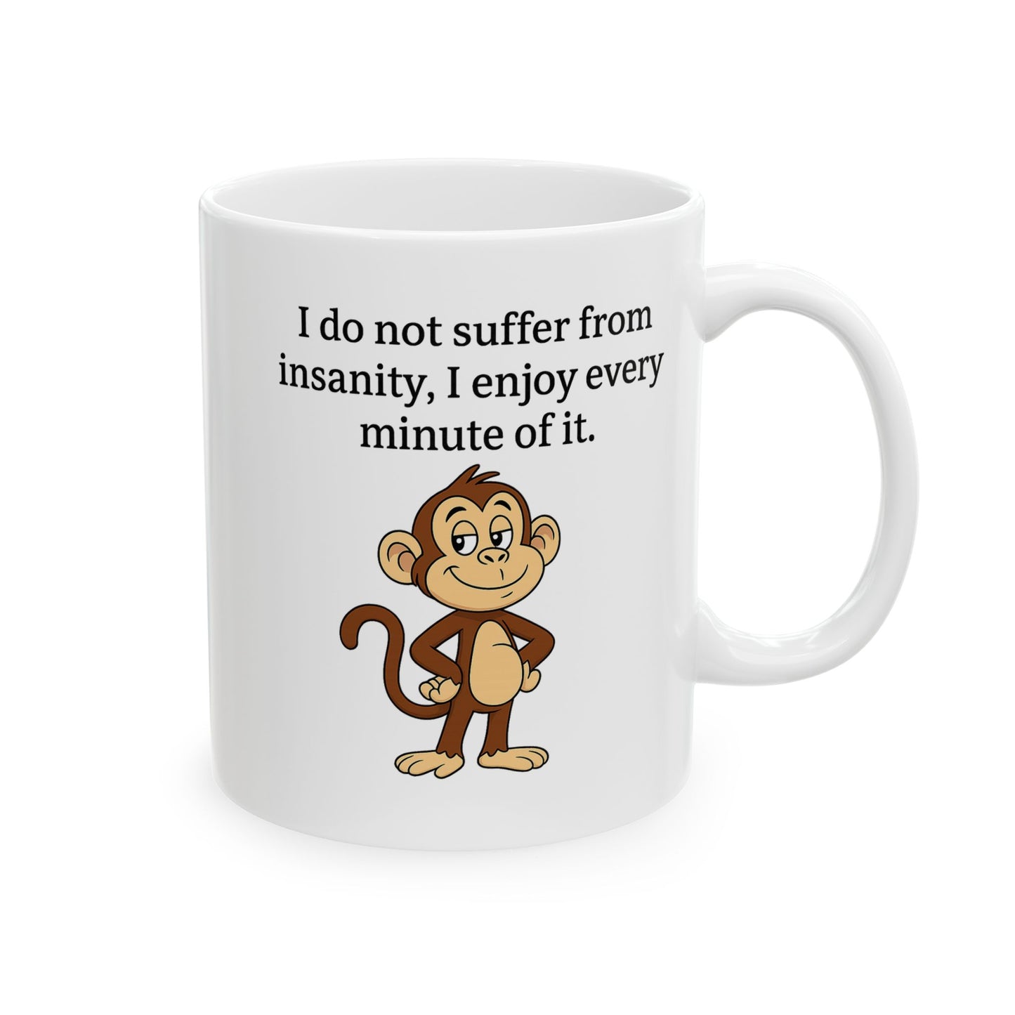 Funny Insanity Quote Ceramic Mug, Cute Animal Coffee Cup for Gift, Humor Mug for Birthdays, Snack and Coffee Lover's Delight