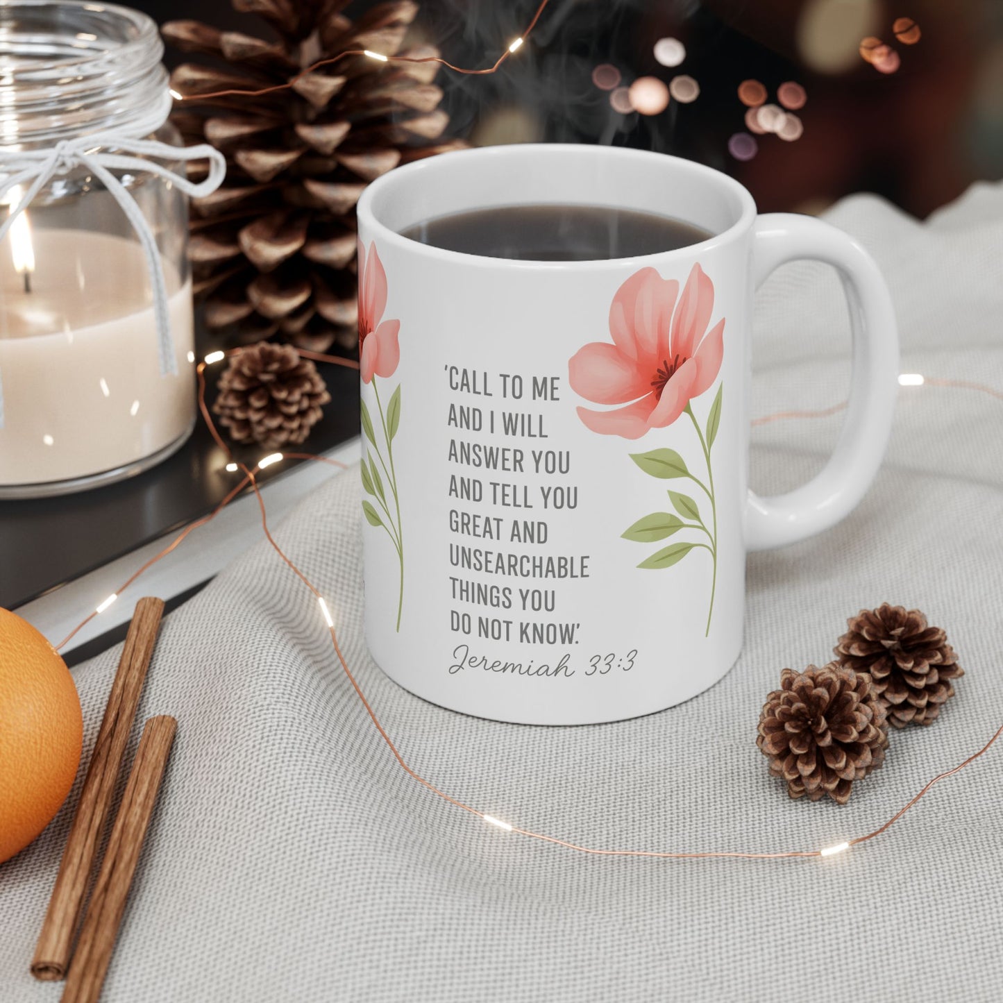 Floral Inspirational Ceramic Mug - Perfect Gift for Tea Lovers, Inspirational Gift, Self-Care Mug, Spring Decor, Faith-Based Gifts