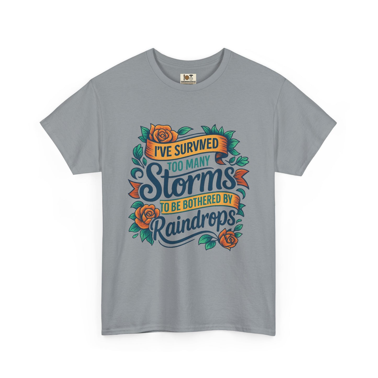I've Survived Storms Tee, Inspirational T-Shirt, Motivational Gift, Unisex Cotton Shirt, Weather Saying Tee, Positive Vibes Apparel