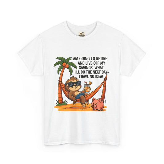 Funny Retirement Sloth Tee, Unisex Tee, Humorous Gift for Retirees, Casual Wear, Quirky Shirt for Relaxation