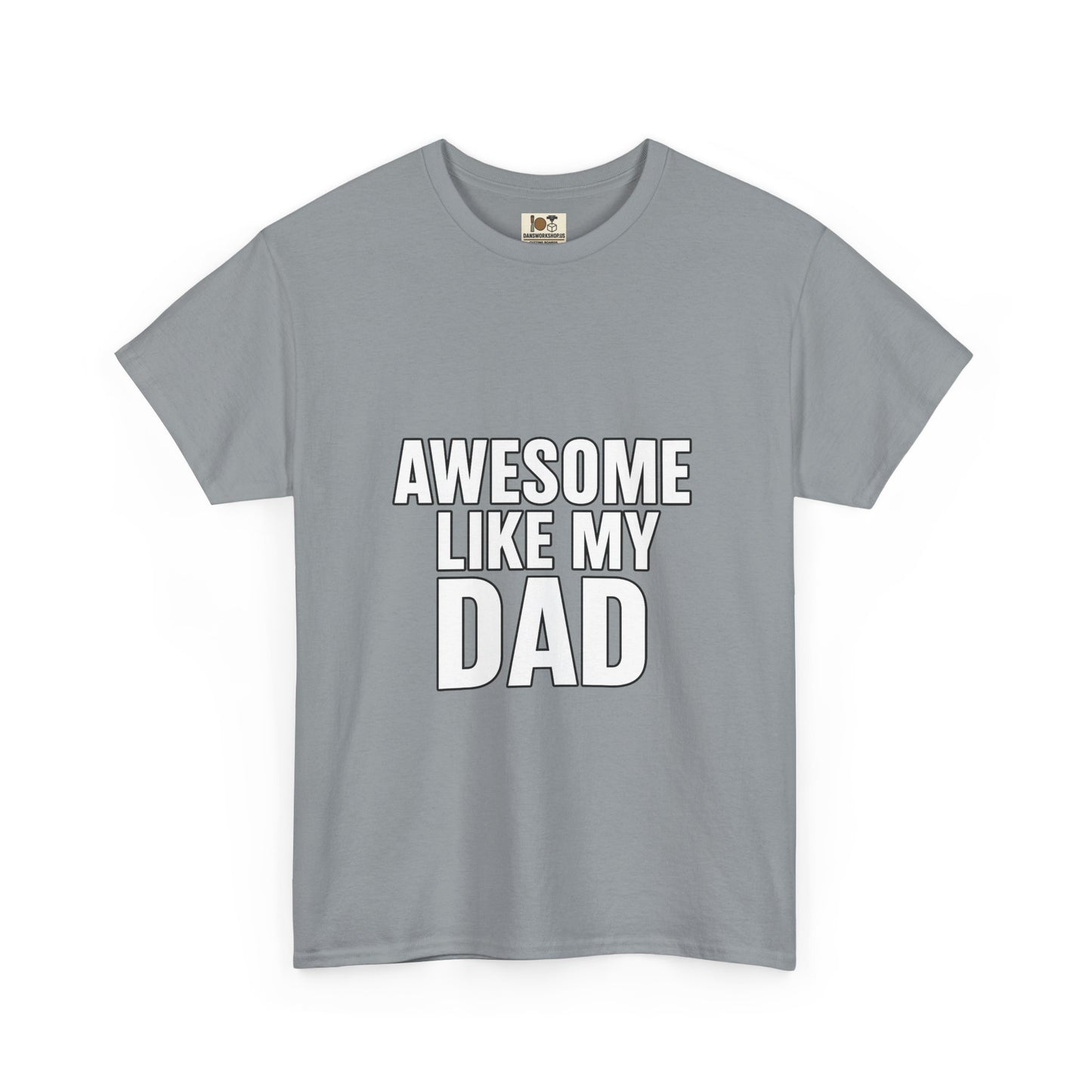 Awesome Like My Dad T-Shirt - Perfect Gift for Father's Day, Birthday, Casual Wear, Family Events, Dad Appreciation