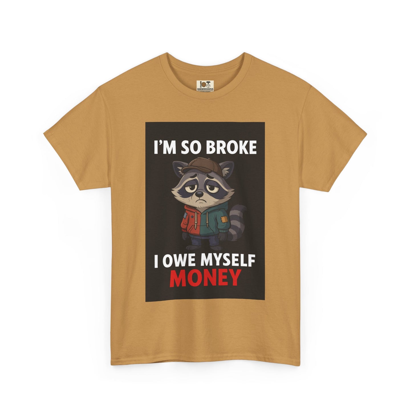 Funny Raccoon Tee - I'm So Broke, Humorous Unisex Shirt, Funny Gift for Him, Gift for Her, Casual Everyday Wear, Unique Graphic Tee
