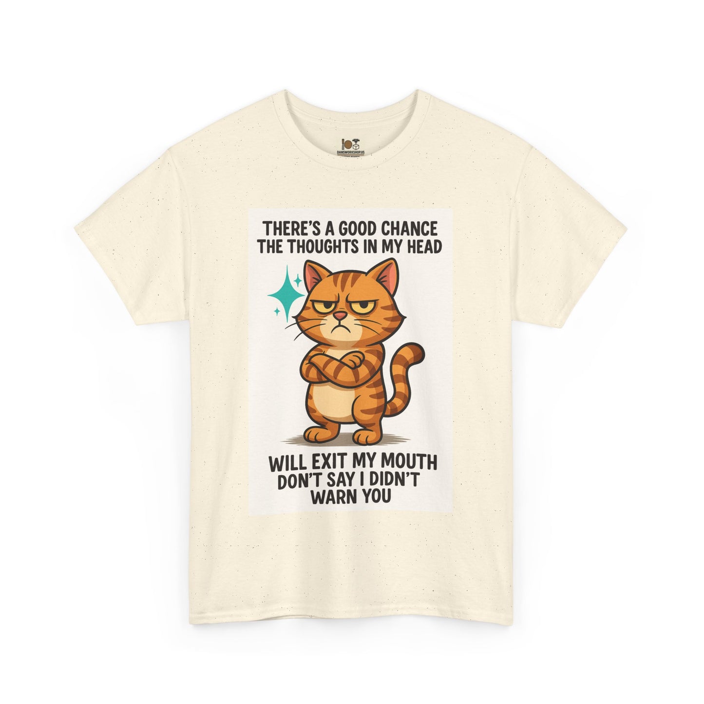 Funny Cat Quote Unisex Heavy Cotton Tee, Humorous Cat Lover Gift, Casual Everyday Wear, Perfect for Birthdays, Cat Awareness