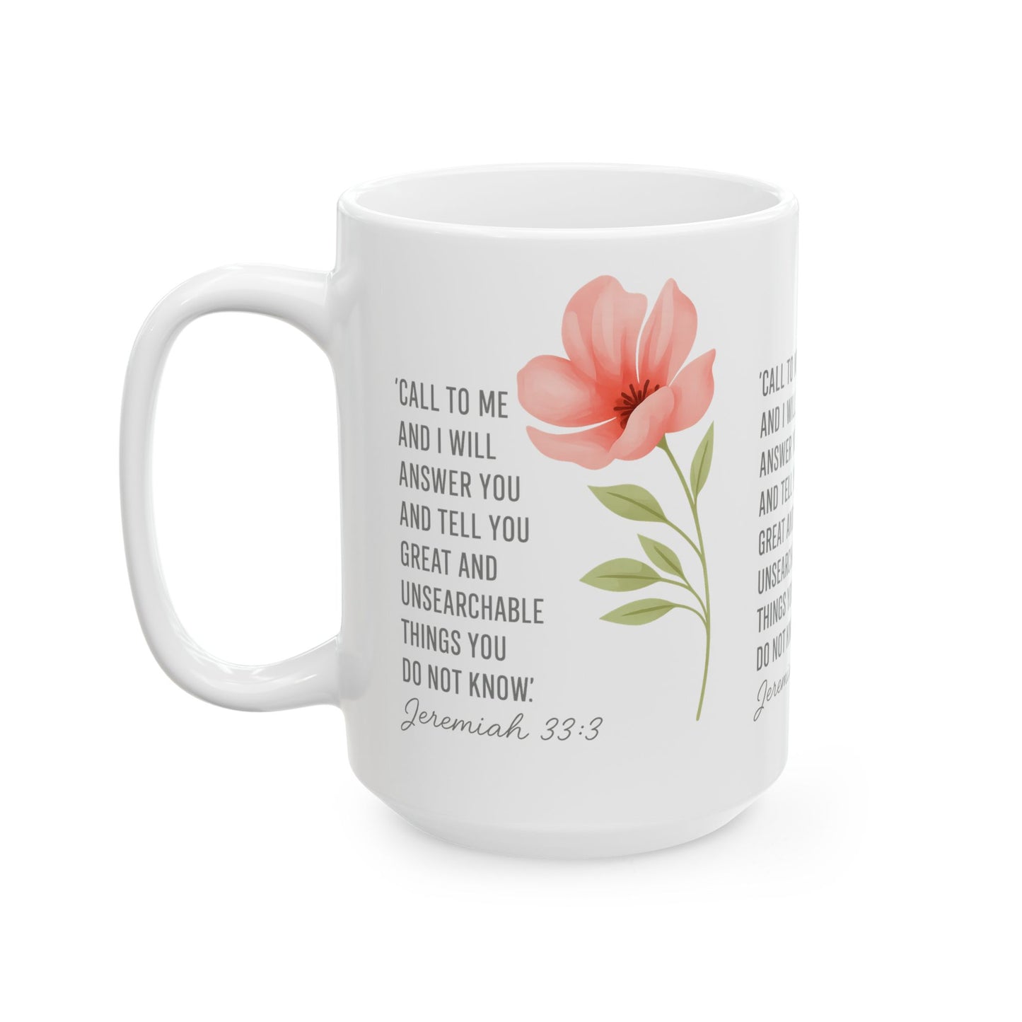 Floral Inspirational Ceramic Mug - Perfect Gift for Tea Lovers, Inspirational Gift, Self-Care Mug, Spring Decor, Faith-Based Gifts