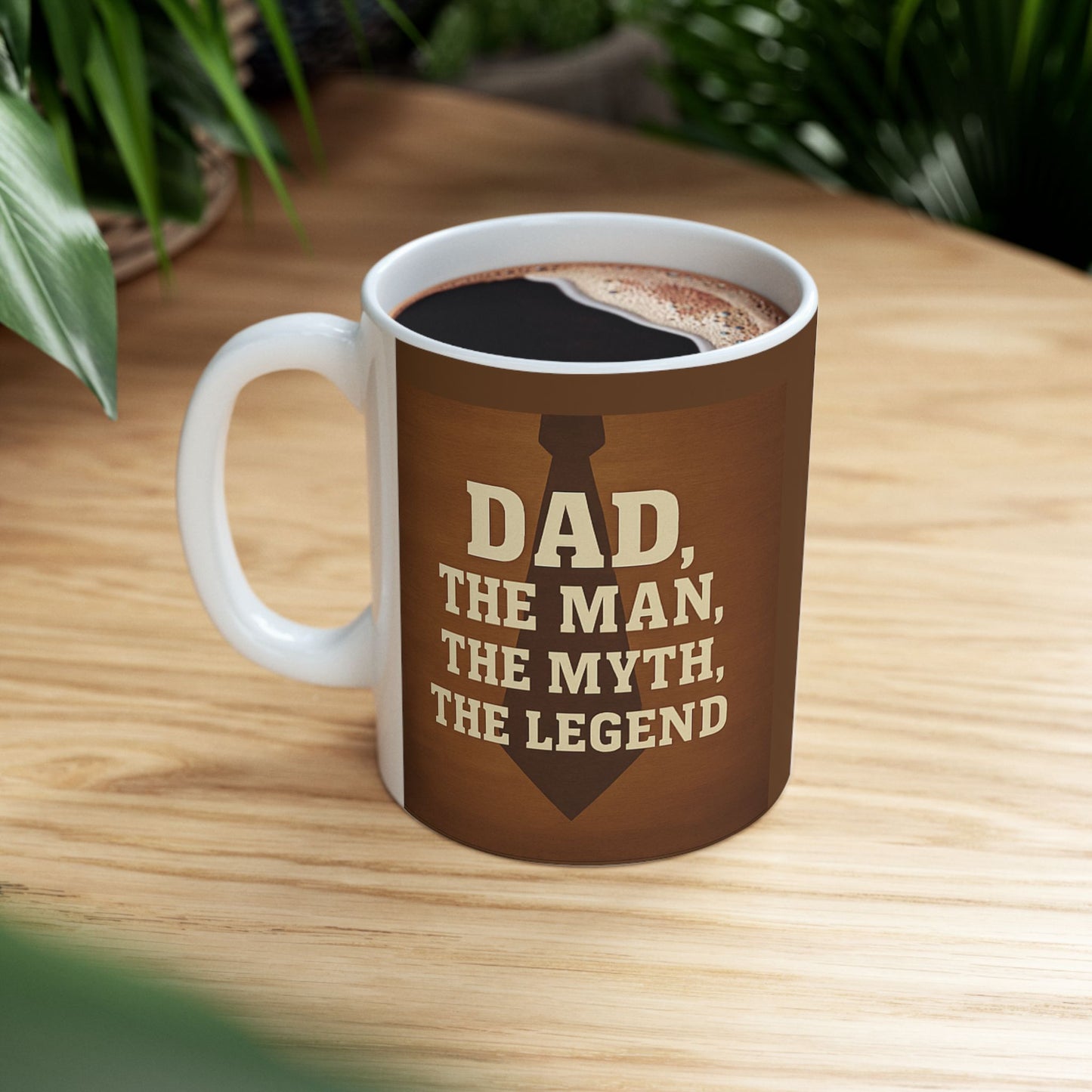 Father's Day Quote Ceramic Mug, Gift for Dad, All Occasion Coffee Mug, Inspirational Beverage Cup, Dad's Birthday Present