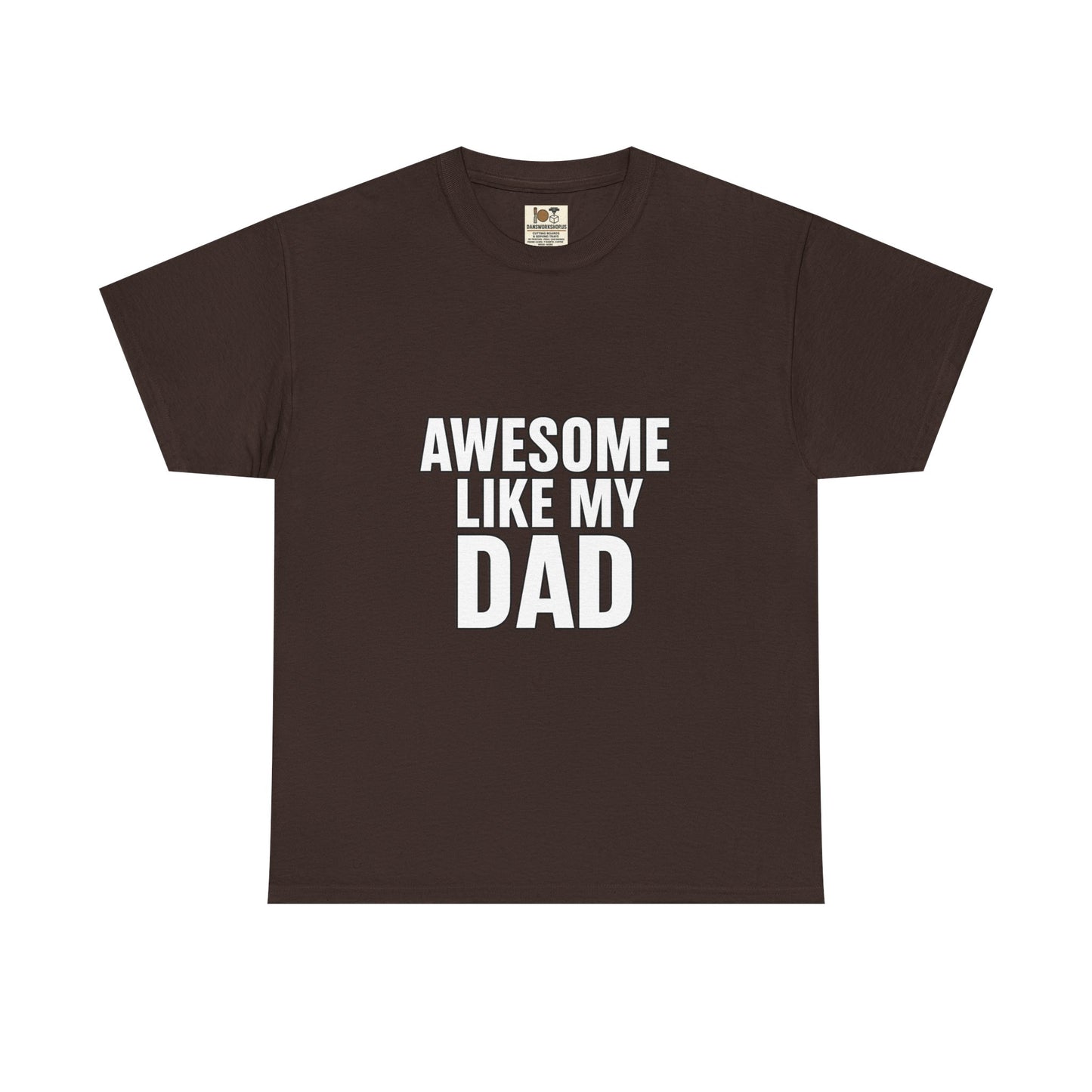 Awesome Like My Dad T-Shirt - Perfect Gift for Father's Day, Birthday, Casual Wear, Family Events, Dad Appreciation