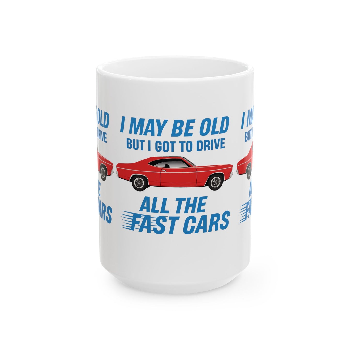 Vintage Car Enthusiast Mug, Classic Vehicle Gift, Car Lover Coffee Cup, Birthday Present for Him, Father's Day Mug, FAST CARS. CARS, OLD