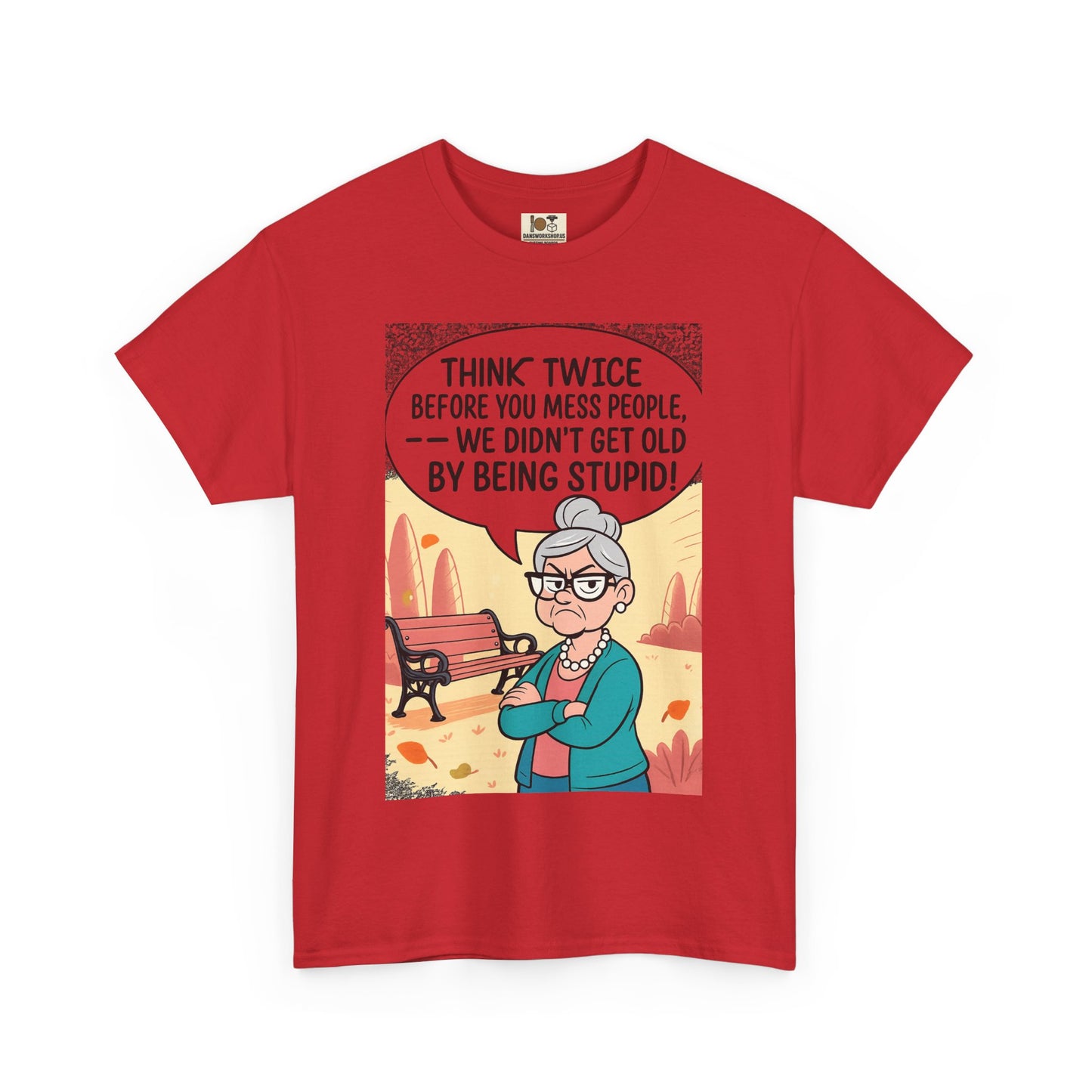 Funny Quote T-Shirt, Unisex Heavy Cotton Tee, Gifts for Friends, Casual Wear, Humor Apparel, Great for Birthdays