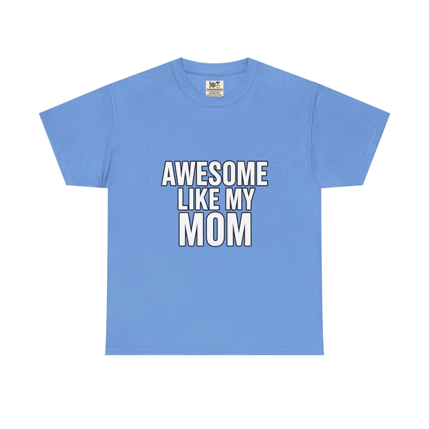 Awesome Like My Mom Tee, Funny Gift for Mom, Unisex Cotton T-Shirt, Mother's Day Gift, Casual Wear, Family Gift, Everyday Tee