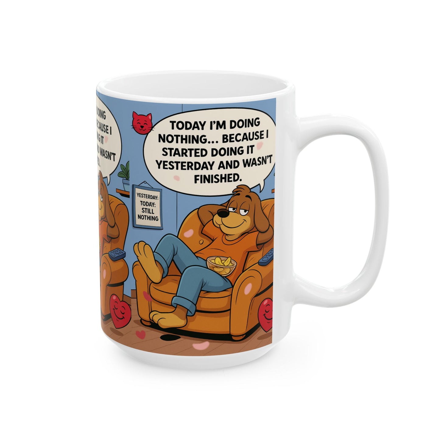 Funny Ceramic Mug for Lazy Days, Gift for Dog Lovers, Humor Coffee Cup, Quirky Tea Mug, Relaxation Gift Idea