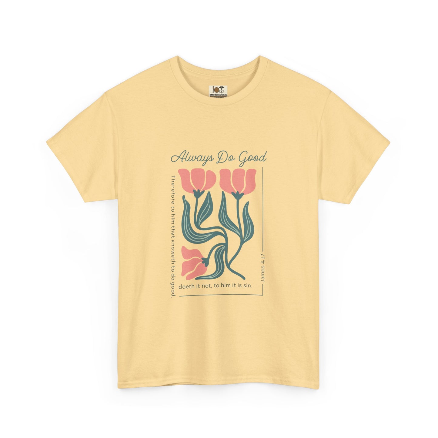 Always Do Good Floral Tee, Unisex Heavy Cotton T-Shirt, Casual Wear, Gift for Her, Positive Message Shirt, Summer Fashion