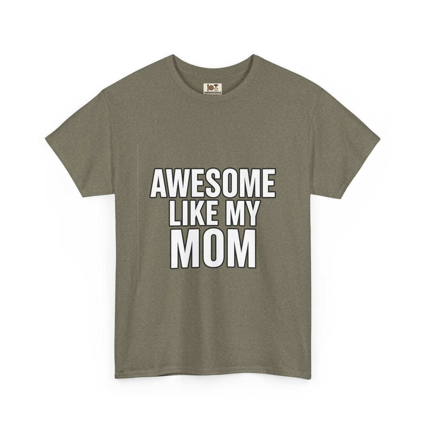 Awesome Like My Mom Tee, Funny Gift for Mom, Unisex Cotton T-Shirt, Mother's Day Gift, Casual Wear, Family Gift, Everyday Tee