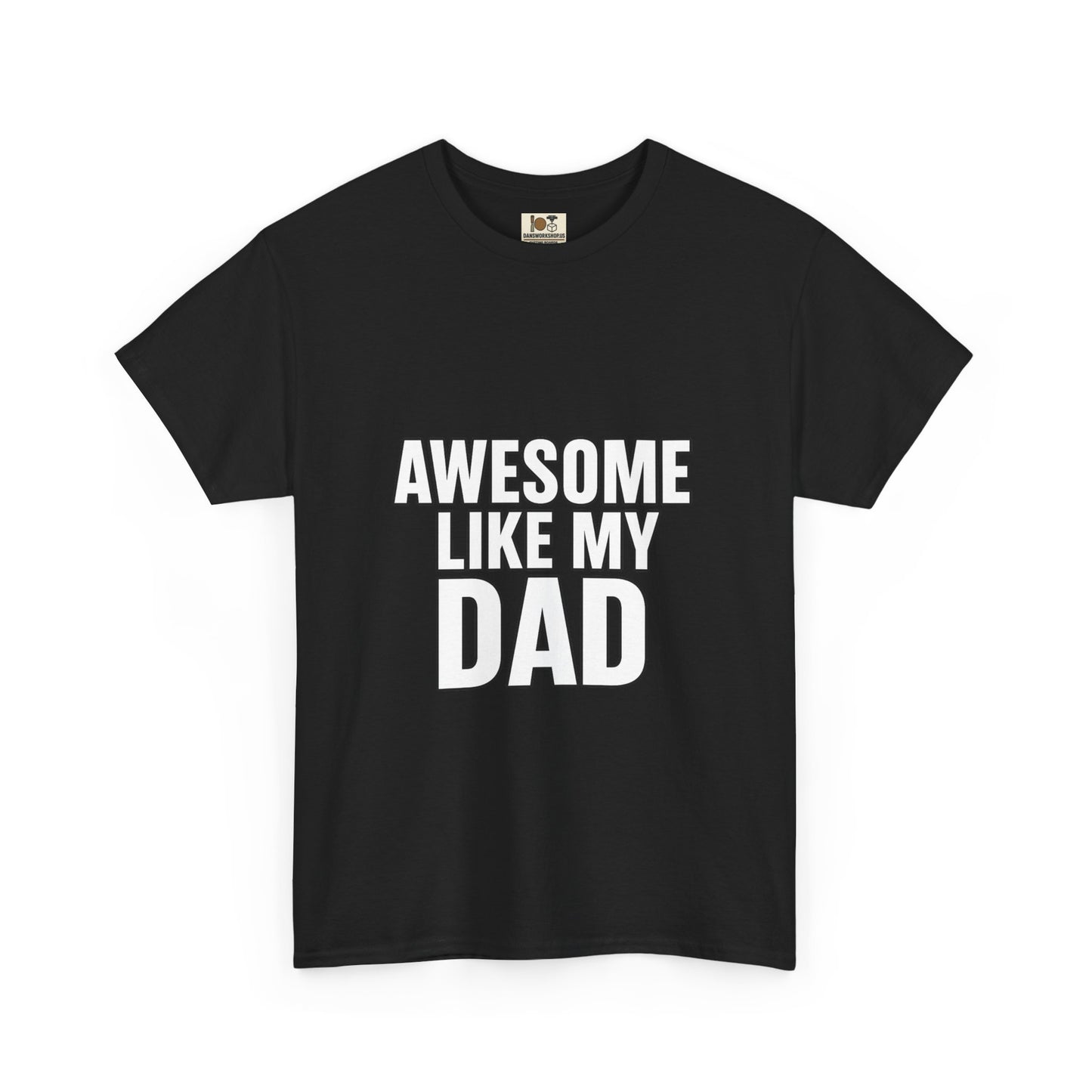 Awesome Like My Dad T-Shirt - Perfect Gift for Father's Day, Birthday, Casual Wear, Family Events, Dad Appreciation