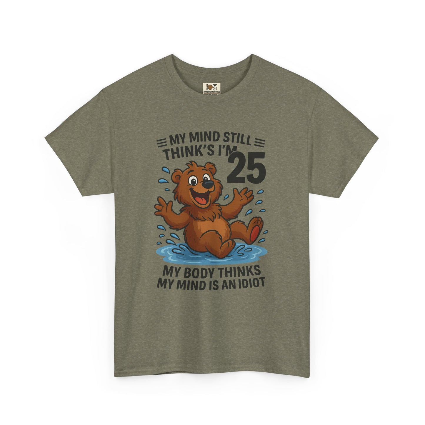 Funny Cotton Tee - My Body Thinks I Am 25