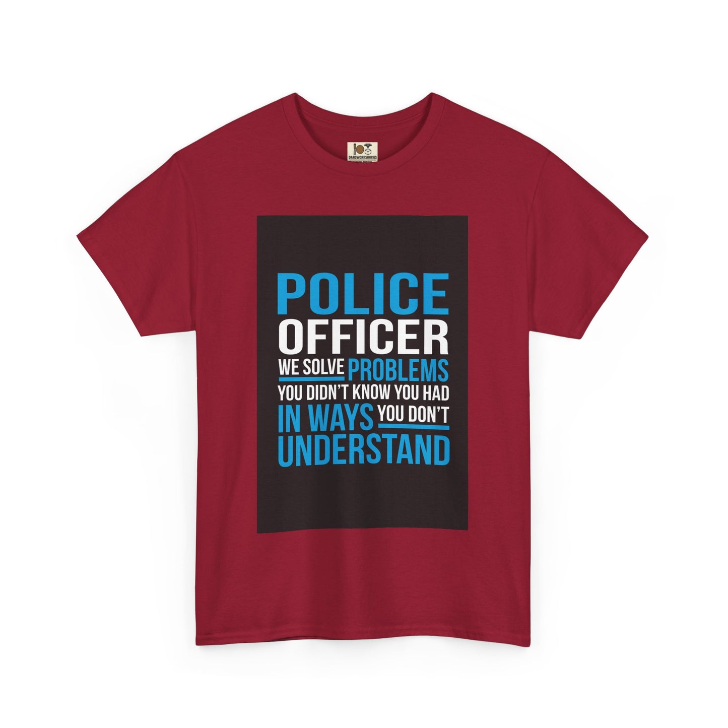 Police Officer Unisex Cotton Tee, Gift for Law Enforcement, Support Police Shirt, Funny Police Tee, Law Enforcement Humor