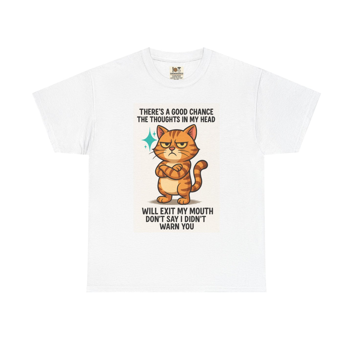 Funny Cat Quote Unisex Heavy Cotton Tee, Humorous Cat Lover Gift, Casual Everyday Wear, Perfect for Birthdays, Cat Awareness