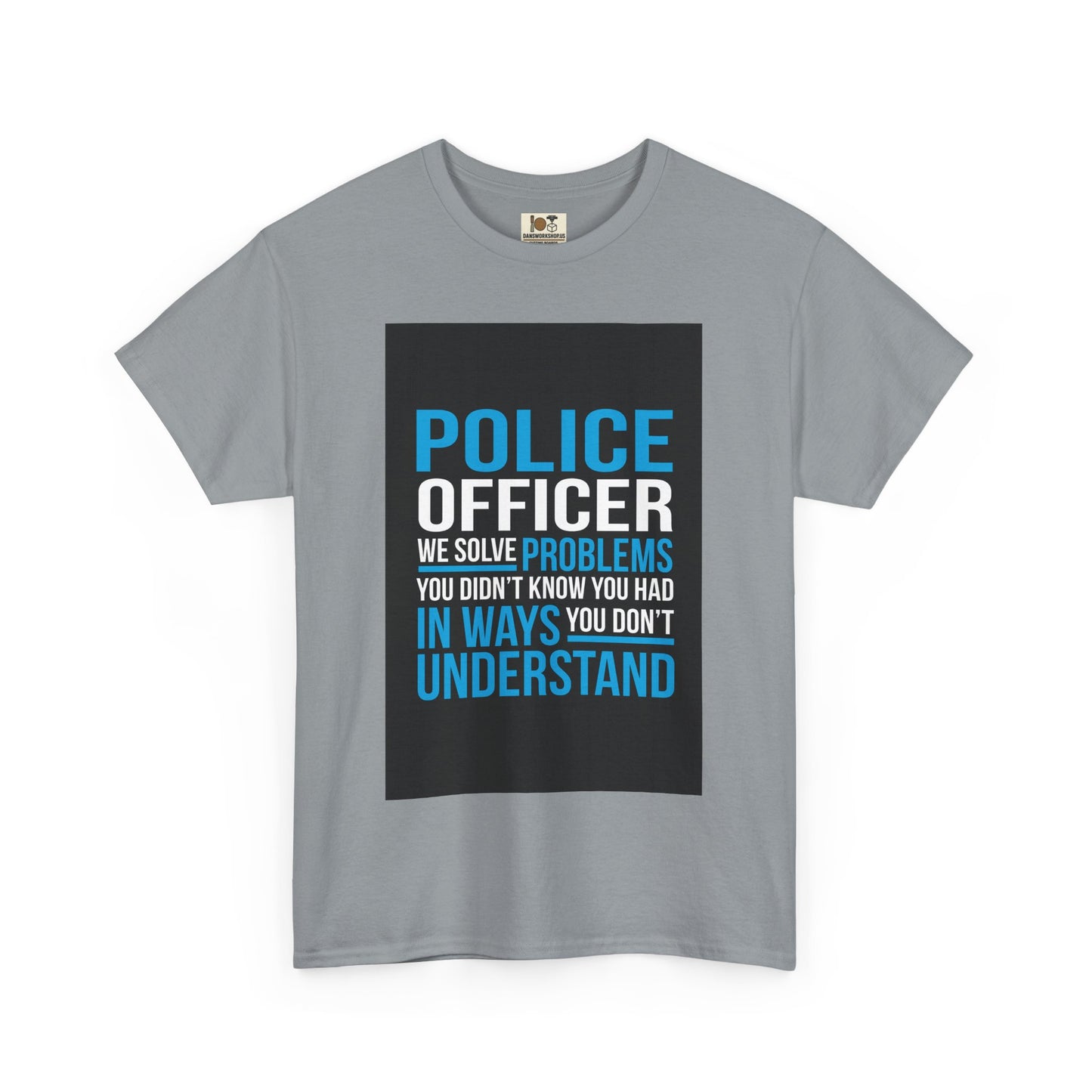 Police Officer Unisex Cotton Tee, Gift for Law Enforcement, Support Police Shirt, Funny Police Tee, Law Enforcement Humor