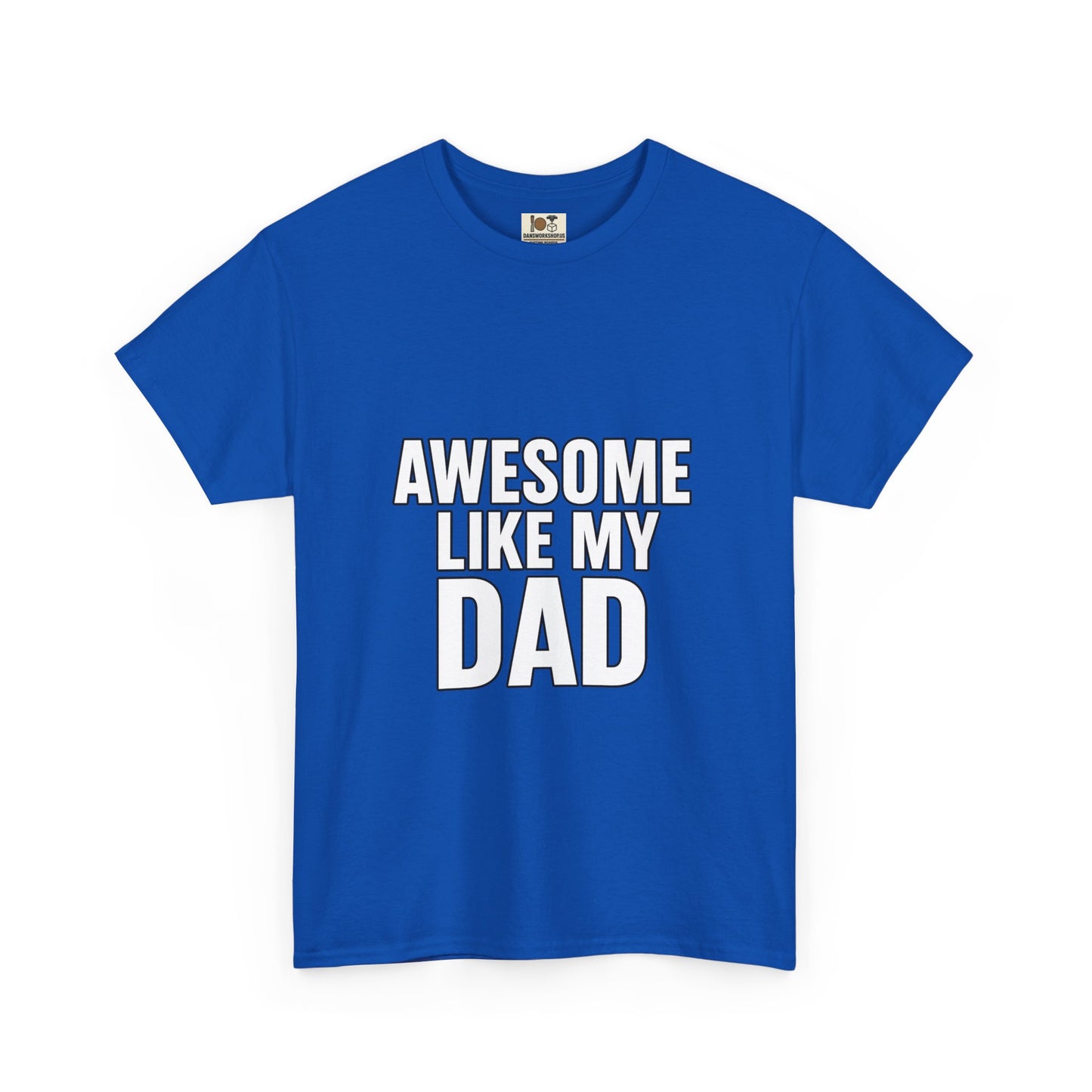 Awesome Like My Dad T-Shirt - Perfect Gift for Father's Day, Birthday, Casual Wear, Family Events, Dad Appreciation