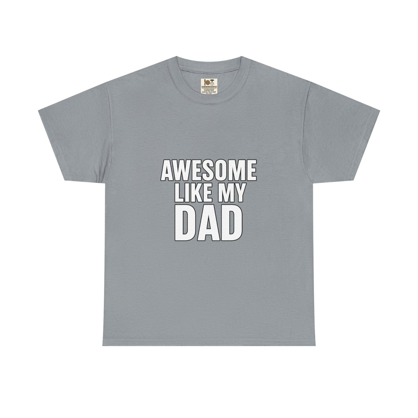 Awesome Like My Dad T-Shirt - Perfect Gift for Father's Day, Birthday, Casual Wear, Family Events, Dad Appreciation