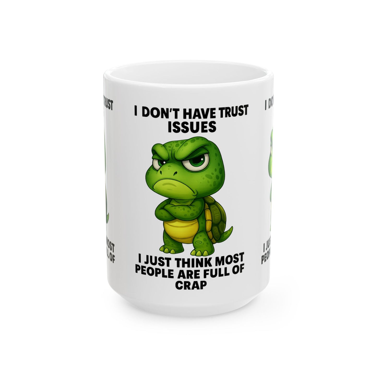 Funny Trust Issues Ceramic Mug, Quirky Coffee Cup for Humor Lovers, Gift for Friends, Office Mug, 11oz/15oz Options
