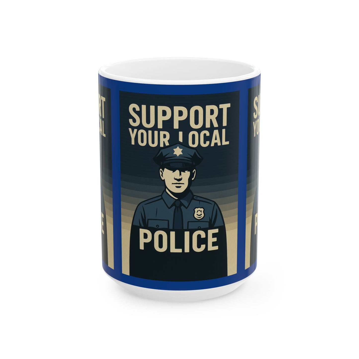 Support Your Local Police Ceramic Mug - Perfect Gift for Law Enforcement Supporters, Police Appreciation, Coffee Lover, Home or Office Decor