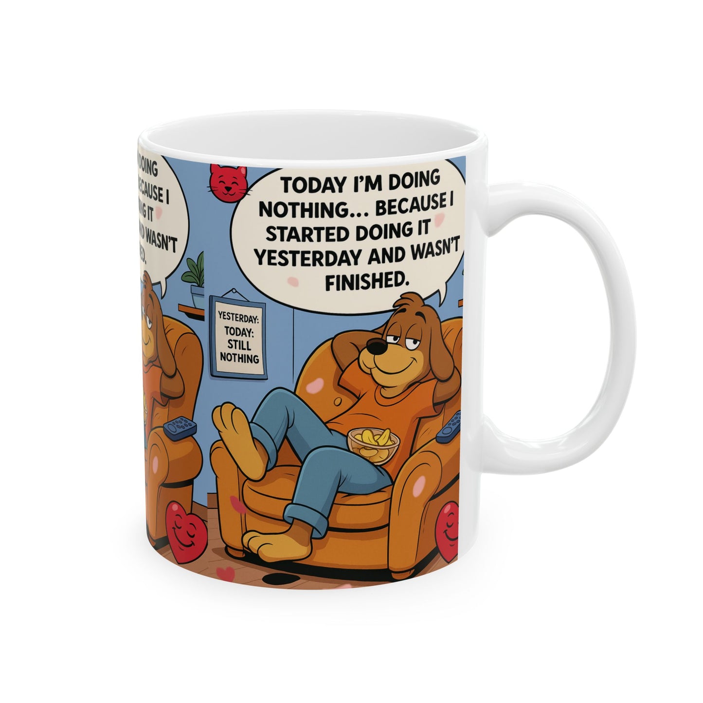 Funny Ceramic Mug for Lazy Days, Gift for Dog Lovers, Humor Coffee Cup, Quirky Tea Mug, Relaxation Gift Idea
