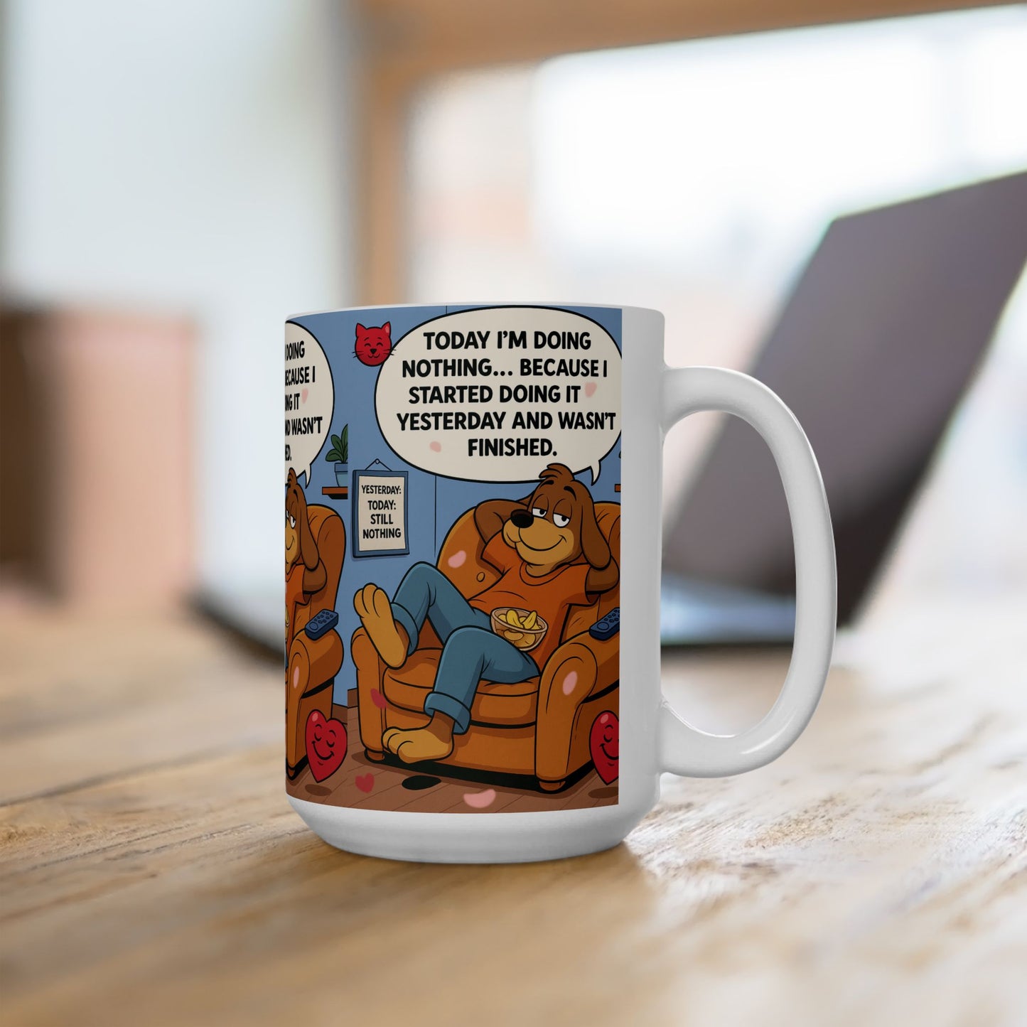 Funny Ceramic Mug for Lazy Days, Gift for Dog Lovers, Humor Coffee Cup, Quirky Tea Mug, Relaxation Gift Idea
